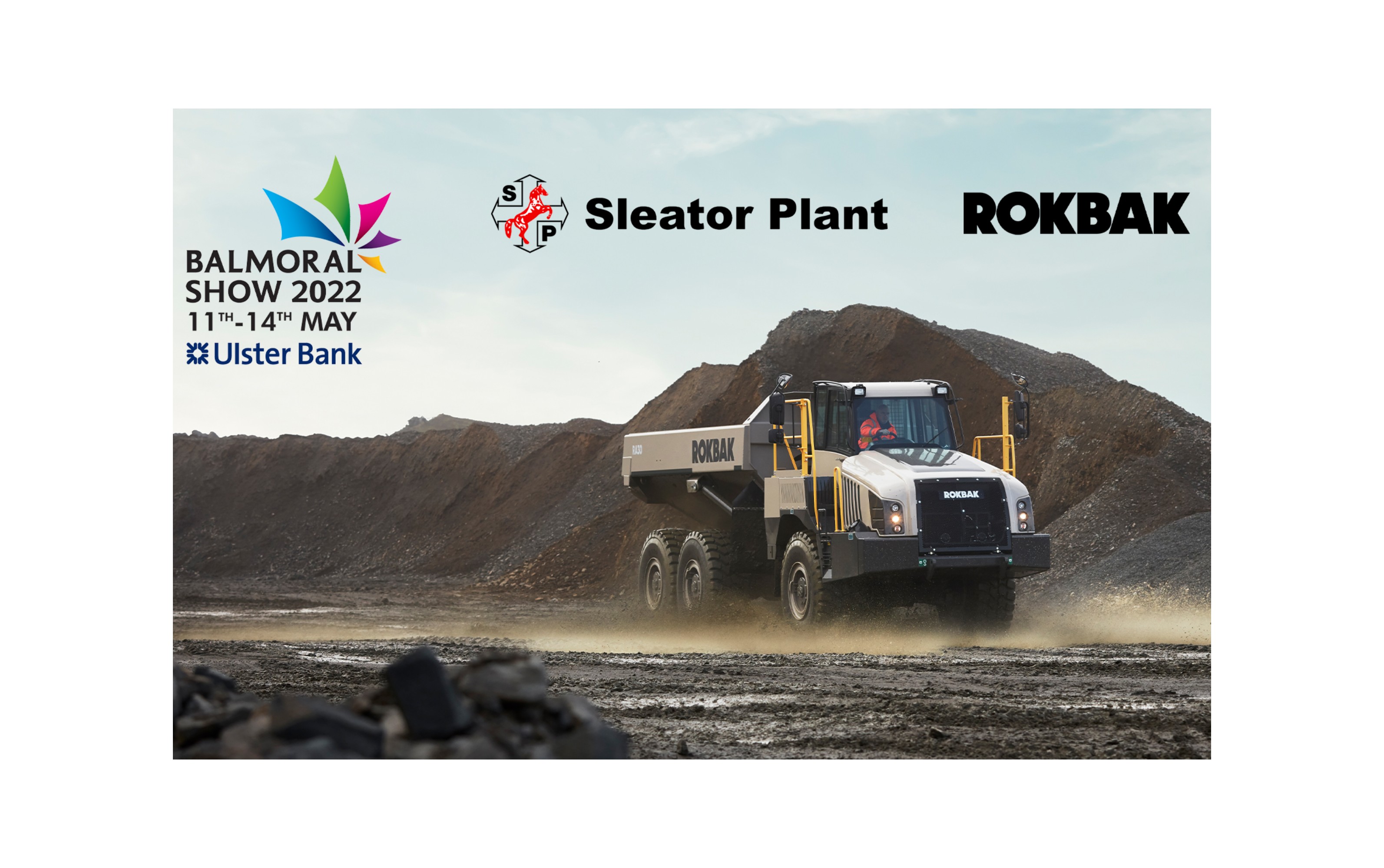 Rokbak will join Sleator Plant, the company’s dealer for Northern Ireland, at the Balmoral Show