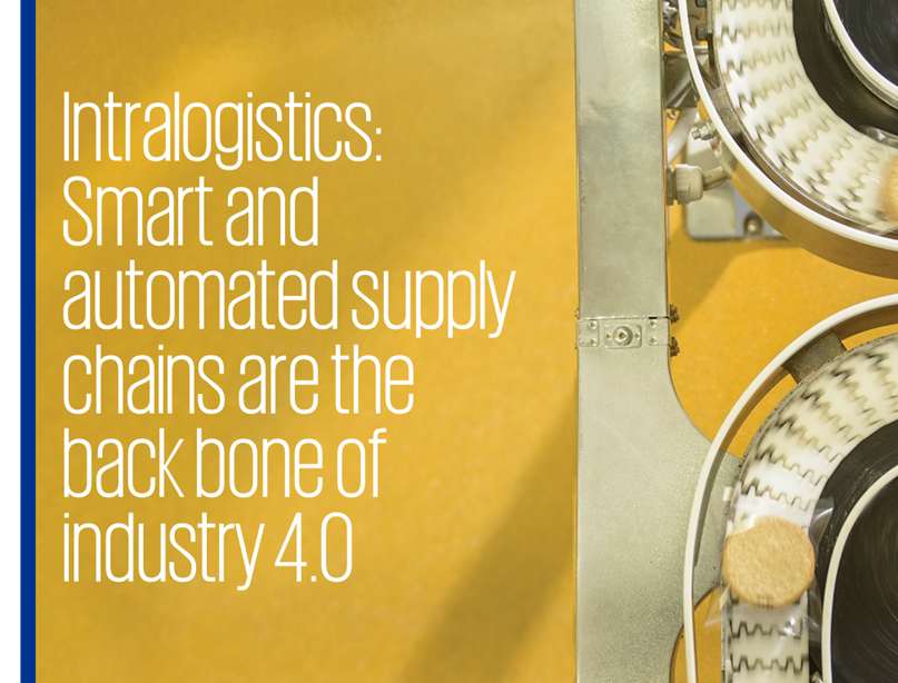 Intralogistics: Smart and automated supply chains are the back bone of industry 4.0