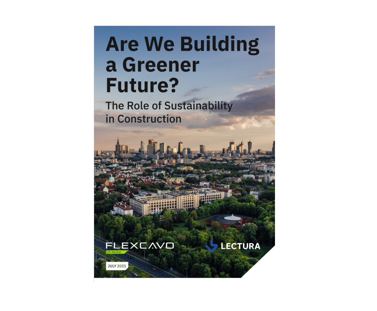 Are we building a greener future? By Flexcavo and LECTURA