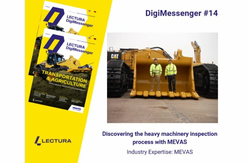 Discovering the heavy machinery inspection process with MEVAS<br>IMAGE SOURCE: LECTURA GmbH
