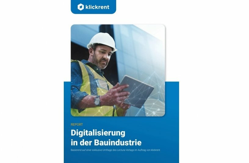 Kostenloser Report „Digitalisierung in der Baubranche“<br>BILDQUELLE: klickrent GmbH