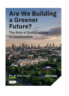 Are We Building a Greener Future? The Role of Sustainability in Construction